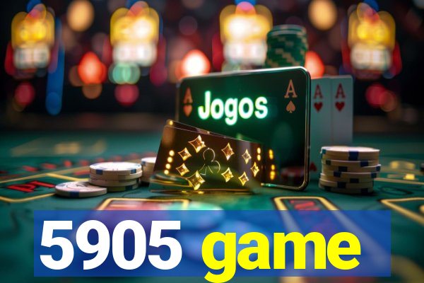 5905 game